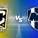 Columbus Crew vs Rayados: ¿Cuándo y dónde ver el partido en vivo?